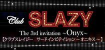 Club SLAZY 3rd