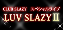 Luv SLAZY Ⅱ