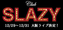 Club SLAZY